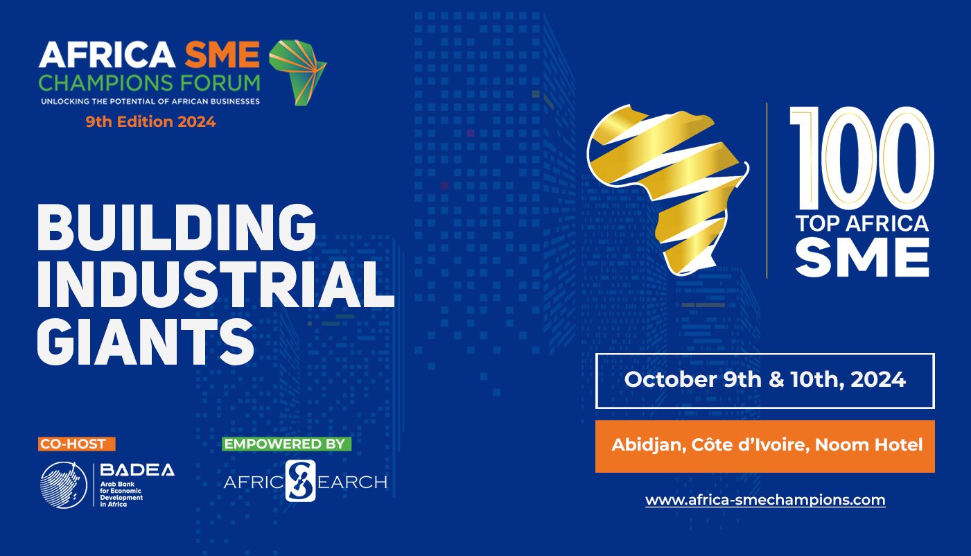 AFRICA TOP 100 SME FORUM: Building Industrial Giants